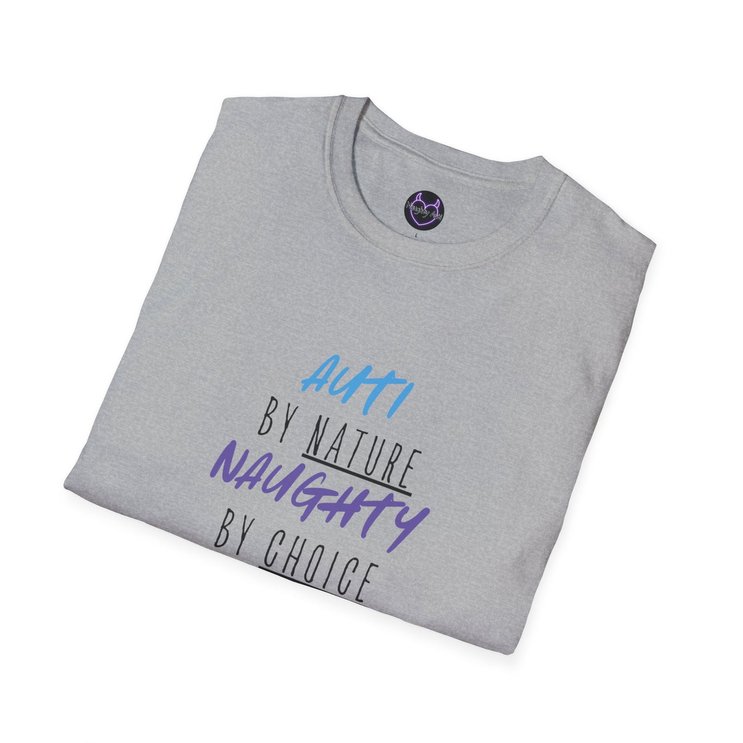 Auti By Nature, Naughty By Choice Tee