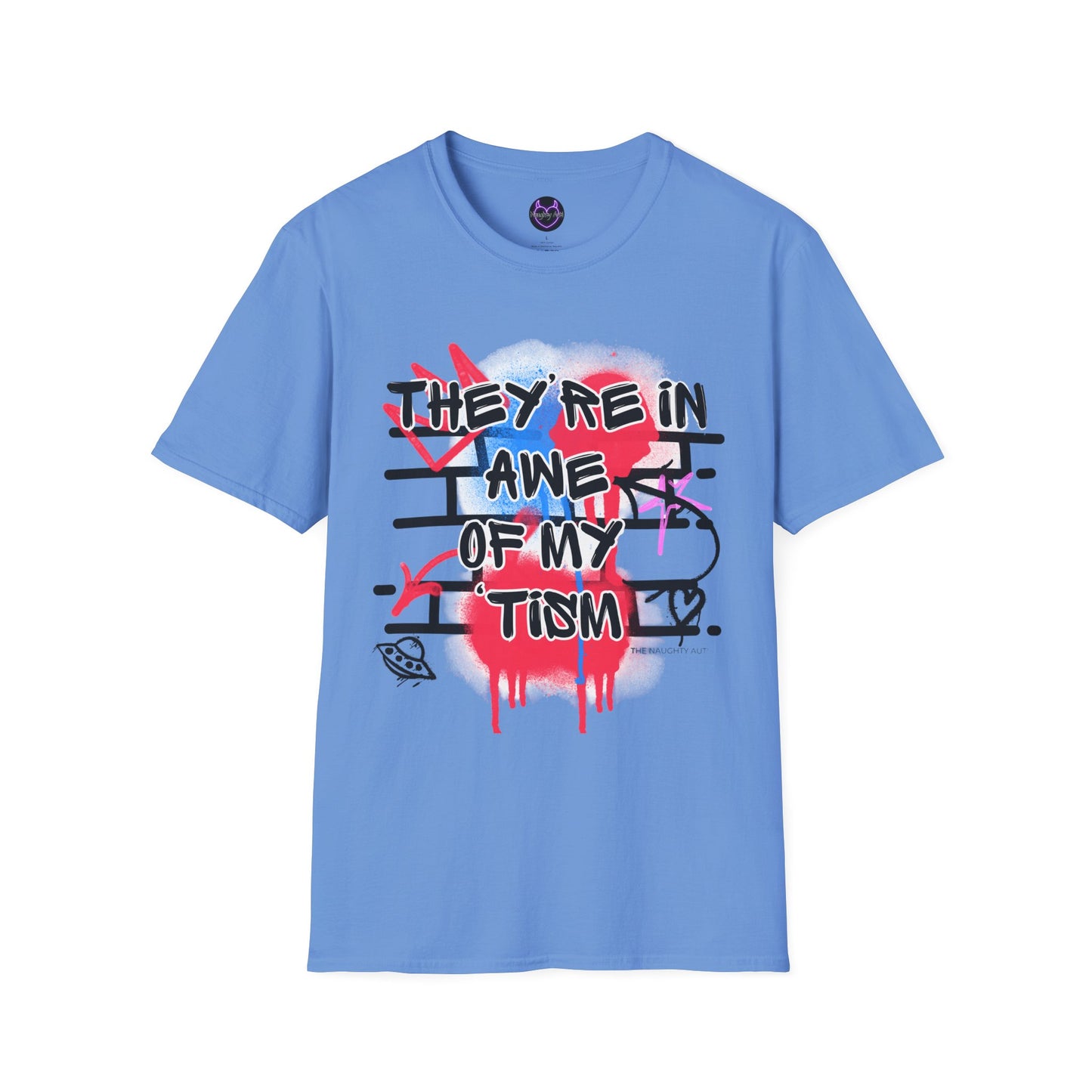 They're in Awe of My Tism T-Shirt | Fun & Humorous Autism Shirt