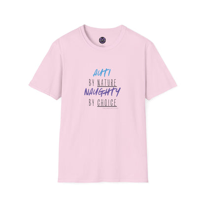 Auti By Nature, Naughty By Choice Tee