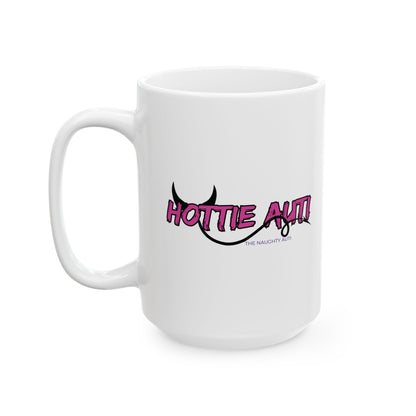 Mug Hottie Auti Fun 11oz & 15oz Coffee Cup