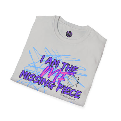 I Am The Missing Piece Design 2 Unisex T-Shirt - Fun & Playful Casual Wear