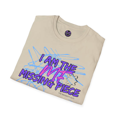 I Am The Missing Piece Design 2 Unisex T-Shirt - Fun & Playful Casual Wear