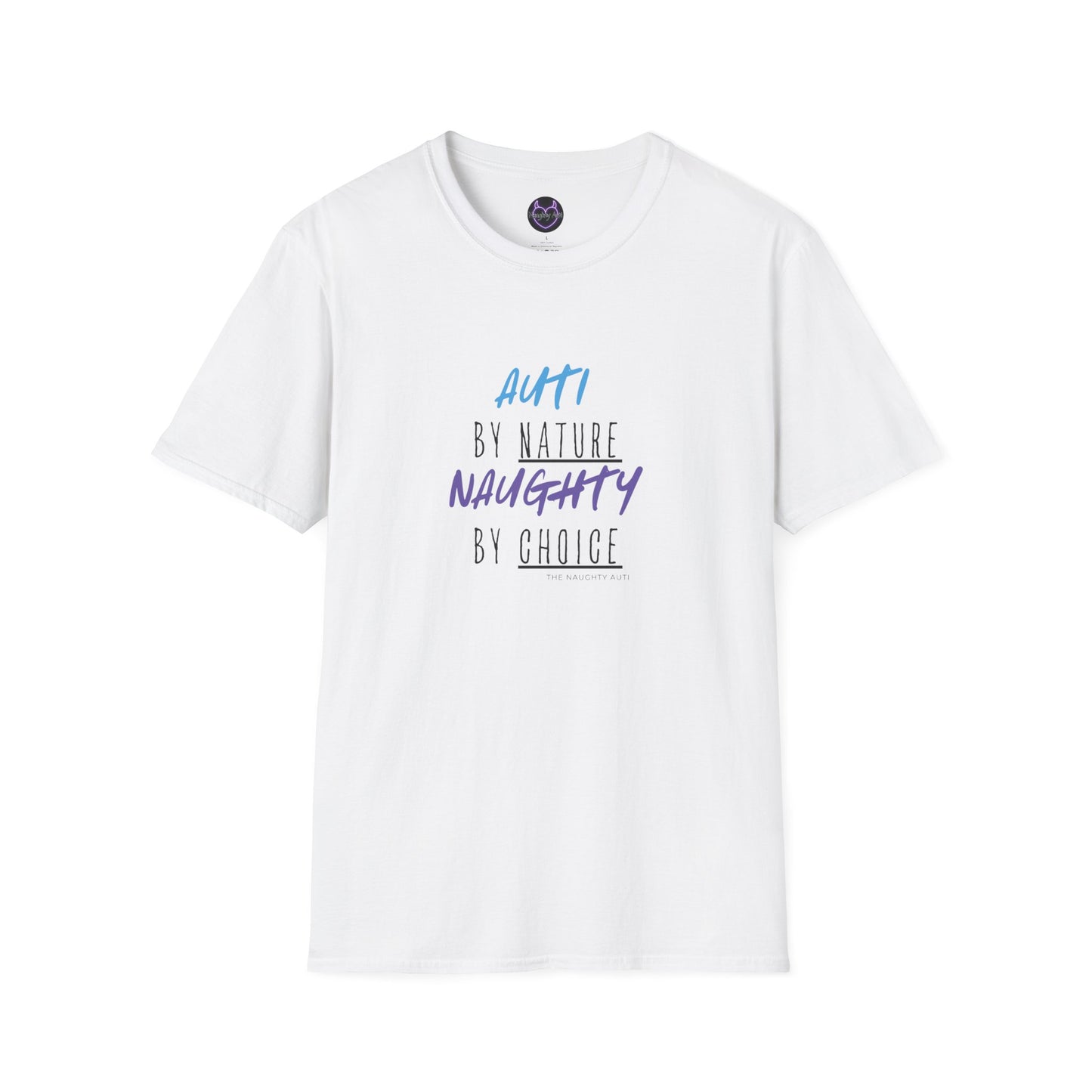 Auti By Nature, Naughty By Choice Tee