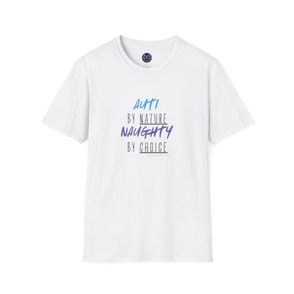 Auti By Nature, Naughty By Choice Tee