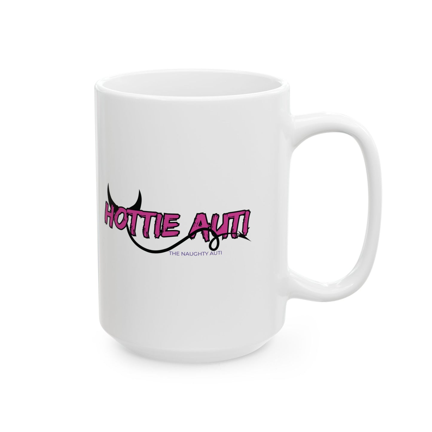 Mug Hottie Auti Fun 11oz & 15oz Coffee Cup