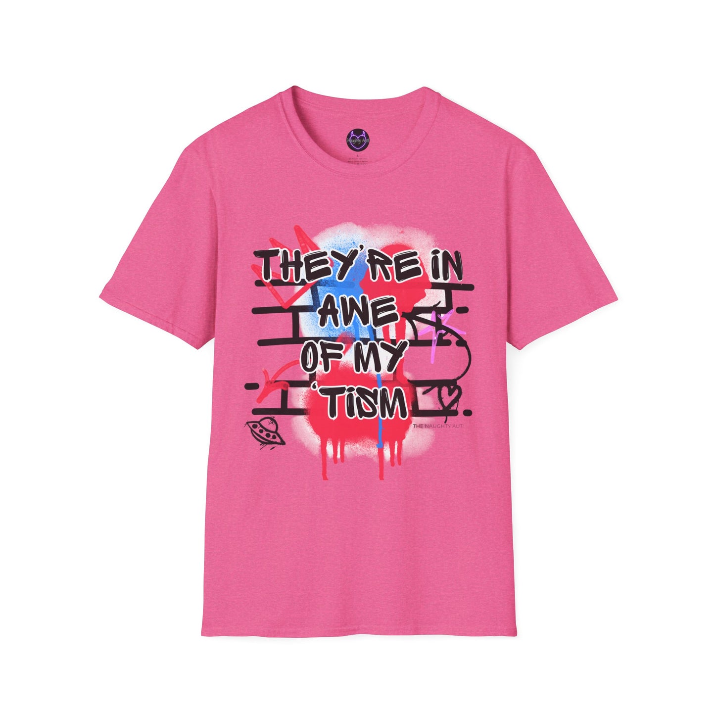 They're in Awe of My Tism T-Shirt | Fun & Humorous Autism Shirt