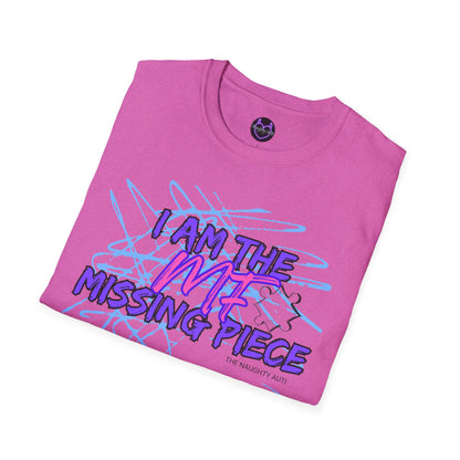 I Am The Missing Piece Design 2 Unisex T-Shirt - Fun & Playful Casual Wear