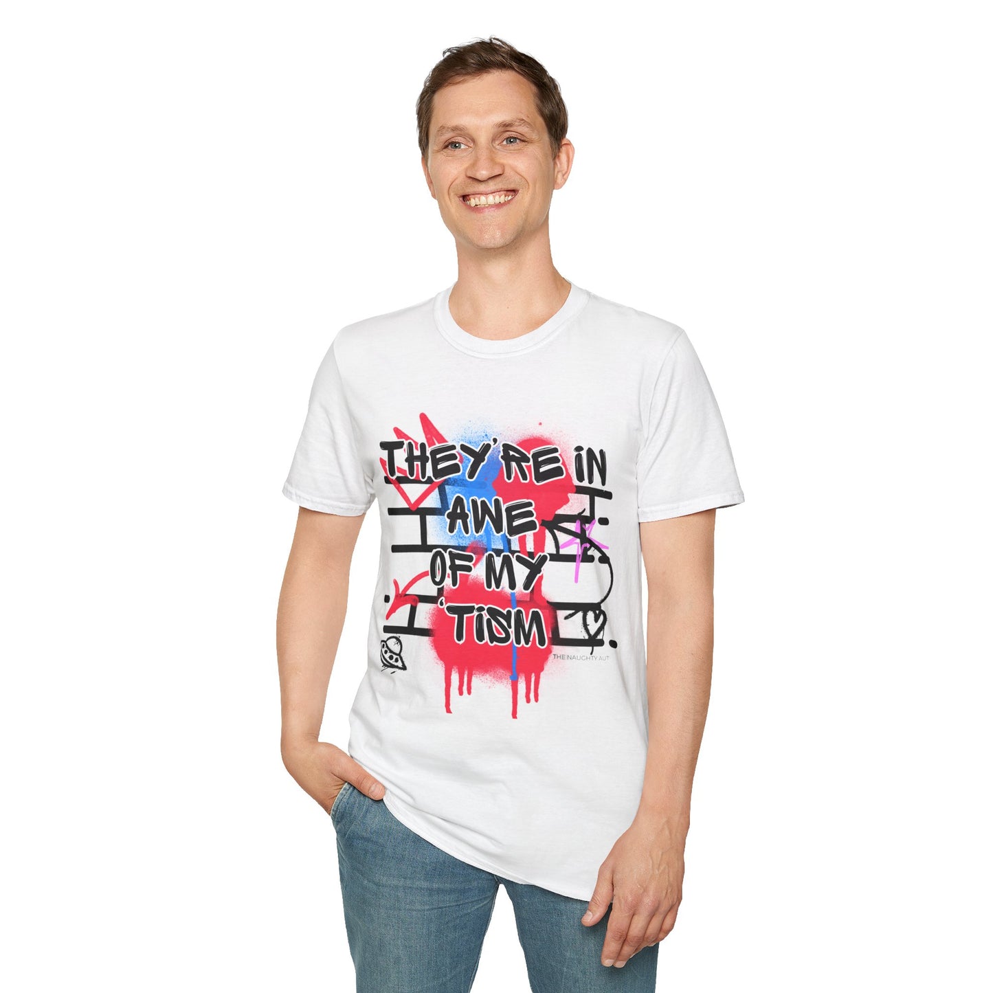 They're in Awe of My Tism T-Shirt | Fun & Humorous Autism Shirt