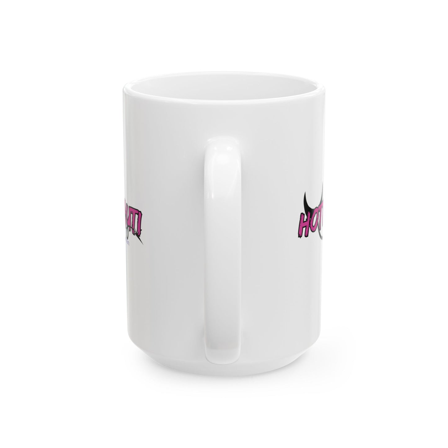 Mug Hottie Auti Fun 11oz & 15oz Coffee Cup