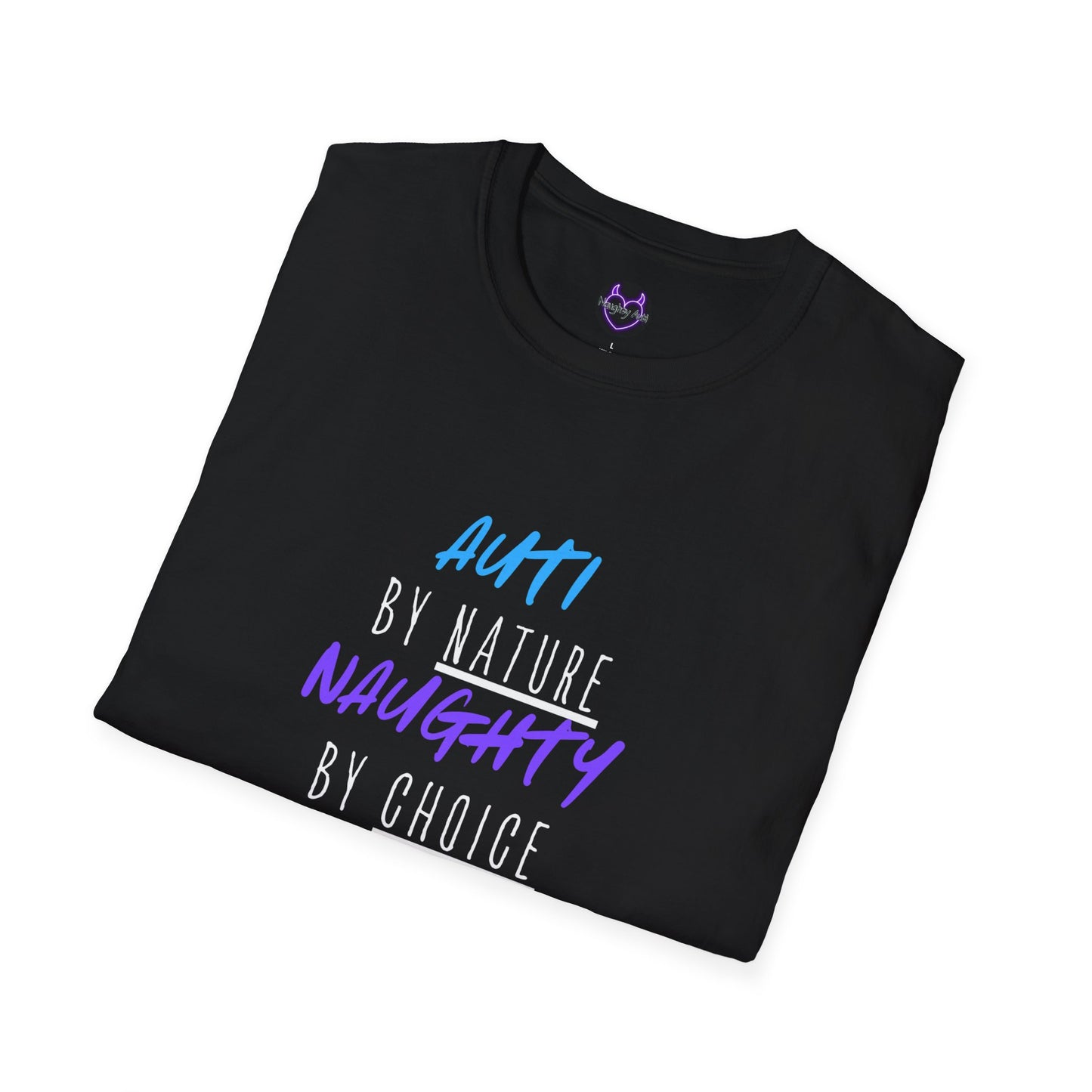 Auti By Nature, Naughty By Choice Tee